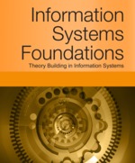 Information Systems Foundations: Theory Building in Information Systems