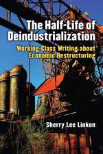 The Half-Life of Deindustrialization