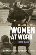 Women at Work, 1860-1939