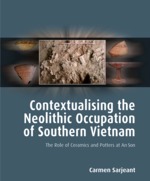 Contextualising the Neolithic Occupation of Southern Vietnam
