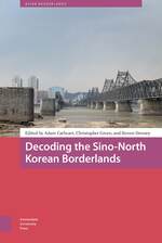 Decoding the Sino-North Korean Borderlands