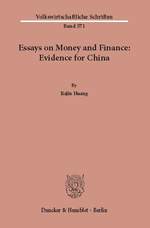 Essays on Money and Finance: Evidence for China.