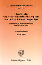 Theoretische und wirtschaftspolitische Aspekte der internationalen Integration.